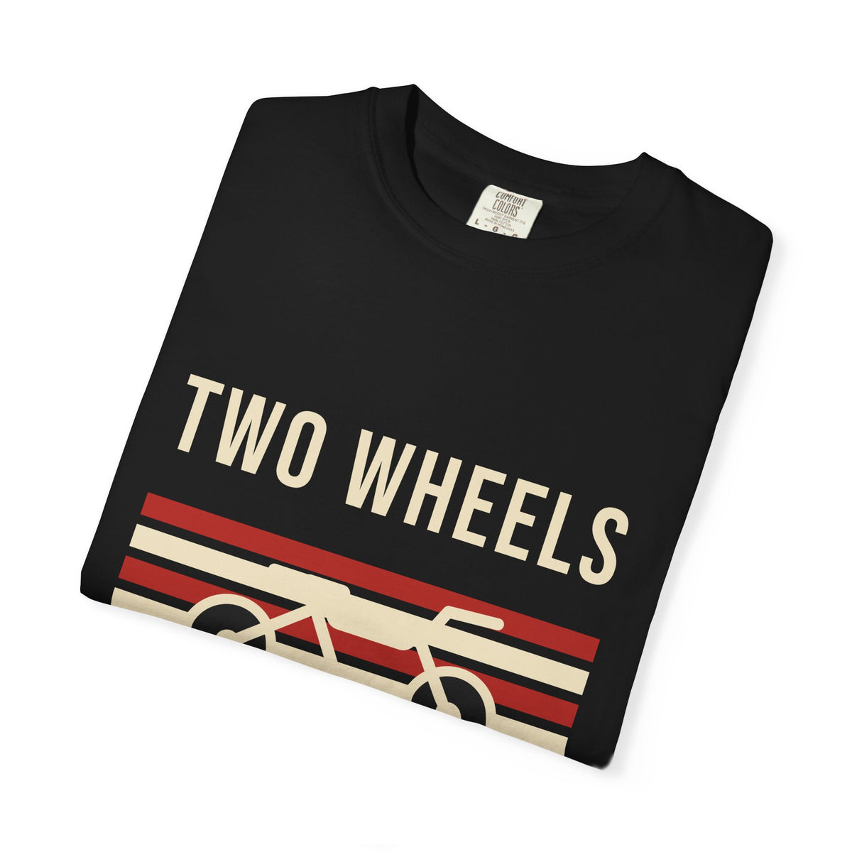 Two Wheels, Zero Regrets Tee