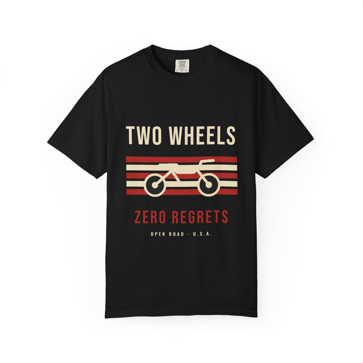 Two Wheels, Zero Regrets Tee