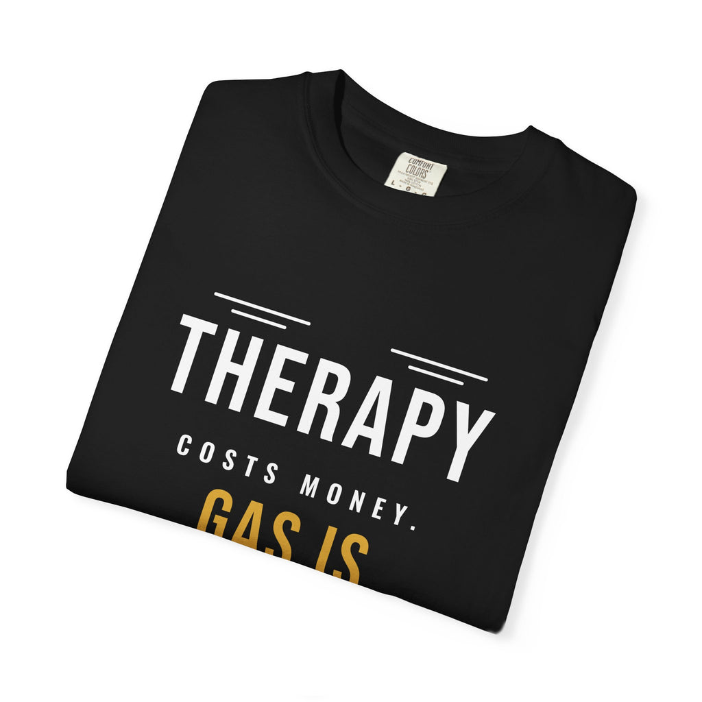 Gas Is Cheaper Tee